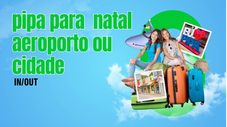 Transfer privativo pipa ⇄ Natal (in/out)
